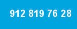 912 819 76 28